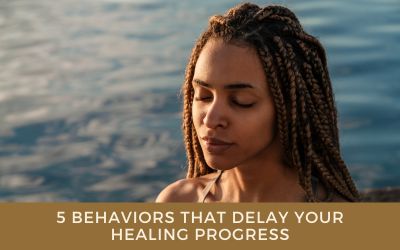 5 Behaviors that Delay Your Healing Progress