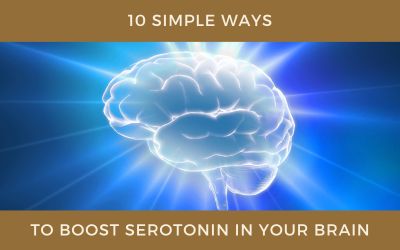 Ten Simple Ways to Boost Serotonin in Your Brain
